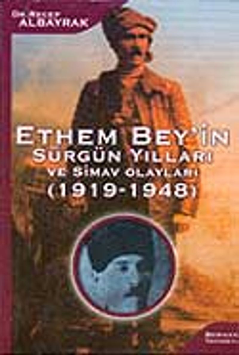 Ethem Beyin Sürgün Yılları ve Simav Olayları (1919-1948) kitap kapağı