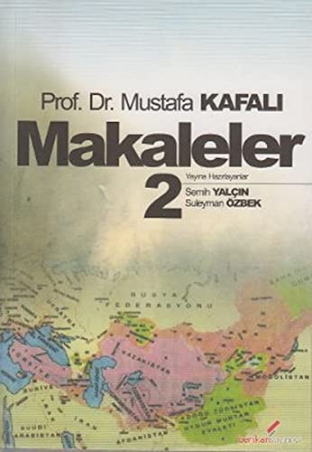 Makaleler Cilt 2 (Prof. Dr. Mustafa Kafalı) kitap kapağı