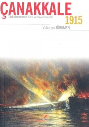 Çanakkale 1915 & Türk Ordusunun Kara ve Hava Harekatı kitap kapağı