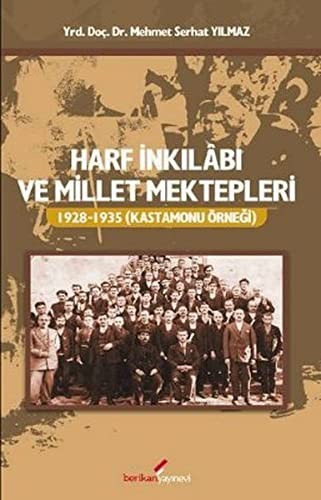 Harf İnkilabı ve Millet Mektepleri 1928-1935 Kastamonu Örneği kitap kapağı