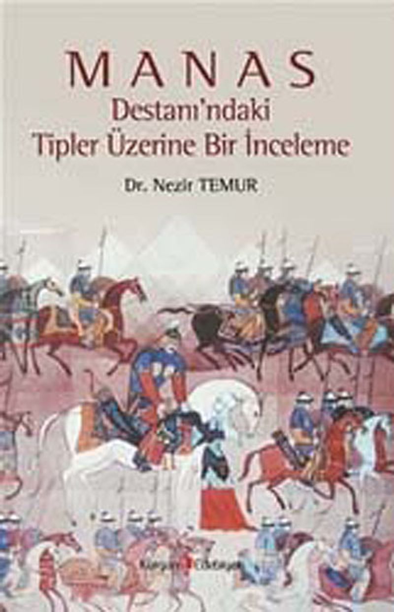 Manas Destanı'ndaki Tipler Üzerine Bir İnceleme kitap kapağı