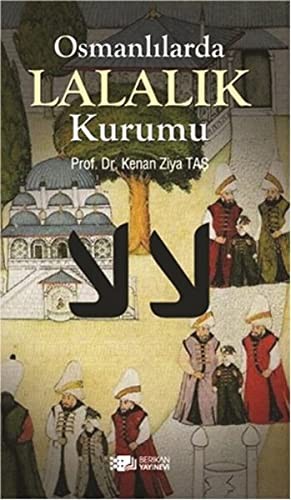 Osmanlılarda Lalalık Kurumu kitap kapağı