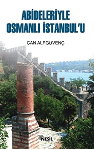 Abideleriyle Osmanlı İstanbul'u kitap kapağı