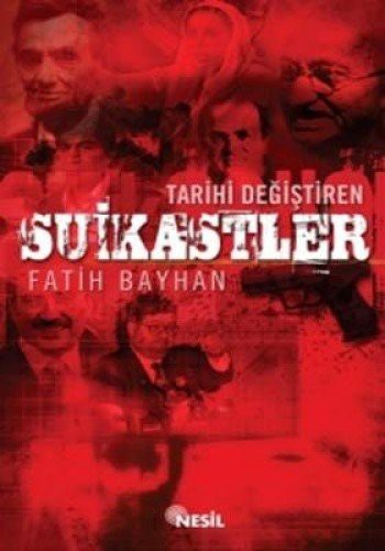 Tarihi Değiştiren Suikastler kitap kapağı