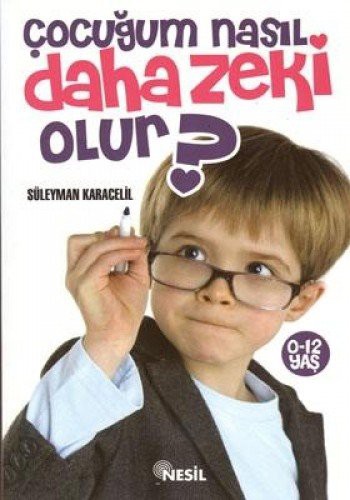 Çocuğum Nasıl daha Zeki Olur? kitap kapağı