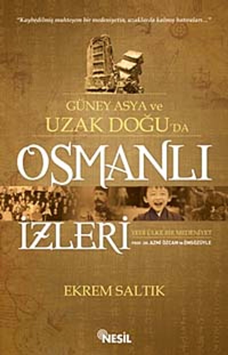 Güney Asya ve Uzak Doğu'da Osmanlı İzleri kitap kapağı