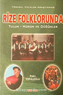 Rize Folklorunda & Tulum-Horon ve Düğünler kitap kapağı