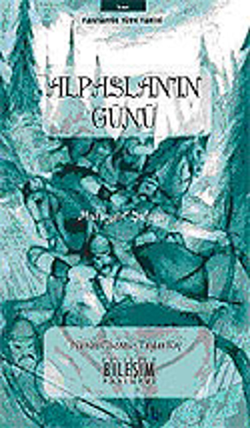 Alpaslan'ın Günü / Malazgirt Şafağı kitap kapağı