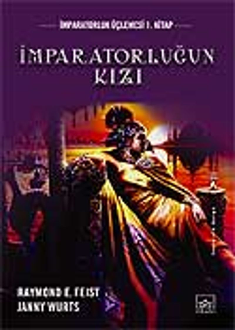 İmparatorluğun Kızı / İmparatorluk Üçlemesi 1. Kitap kitap kapağı