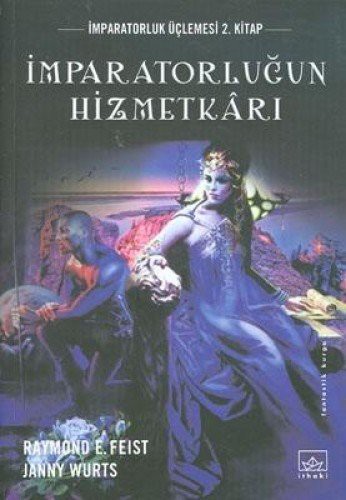 İmparatorluğun Hizmetkarı İmparatorluk Üçlemesi 2. Kitap kitap kapağı