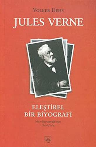 Jules Verne Eleştirel Bir Biyografi (Karton Kapak) kitap kapağı