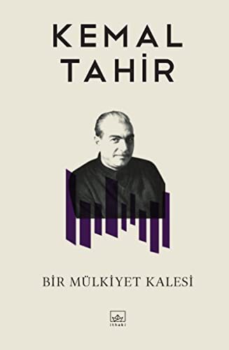 Bir Mülkiyet Kalesi & Kemal Tahir Bütün Yapıtları 22 kitap kapağı