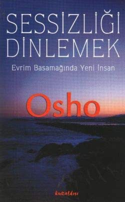 Sessizliği Dinlemek / Evrim Basamağında Yeni İnsan kitap kapağı