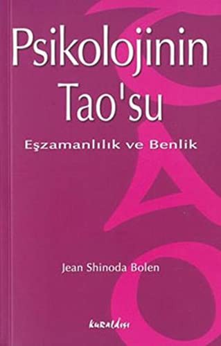 Psikolojinin Tao'su / Eşzamanlılık ve Benlik kitap kapağı