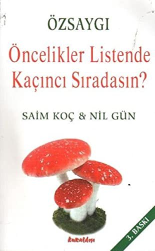 Özsaygı/Öncelikler Listesinde Kaçıncı Sıradasın? kitap kapağı
