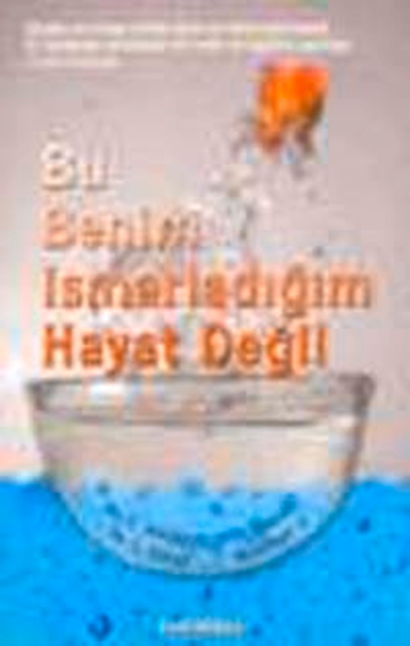 Bu Benim Ismarladığım Hayat Değil kitap kapağı