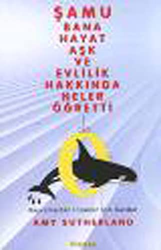 Şamu Bana Hayat Aşk ve Evlilik Hakkında Neler Öğretti kitap kapağı
