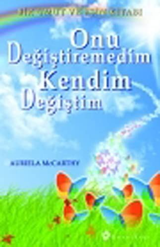 Onu Değiştiremedim Kendim Değiştim kitap kapağı