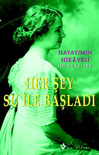 Her Şey Su İle Başladı & Hayatımın Hikayesi kitap kapağı