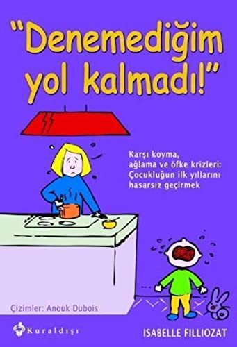 Denemediğim Yol Kalmadı! kitap kapağı