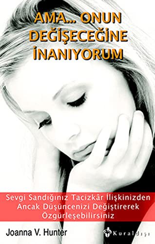 Ama... Onun Değişeceğine İnanıyorum kitap kapağı