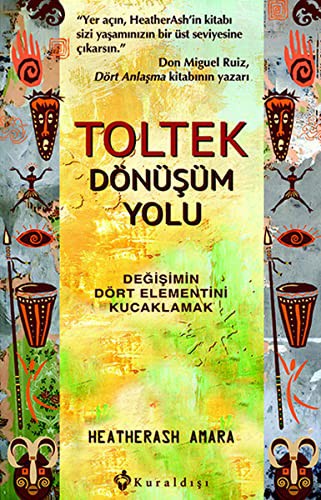 Toltek Dönüşüm Yolu Değişimin Dört Elementini Kucaklamak kitap kapağı