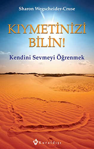 Kıymetinizi Bilin! Kendini Sevmeyi Öğrenmek kitap kapağı