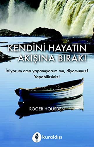Kendini Hayatın Akışına Bırak! kitap kapağı