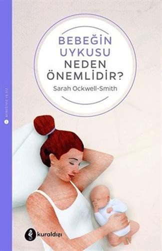 Bebeğinizin Uykusu Neden Önemlidir? kitap kapağı