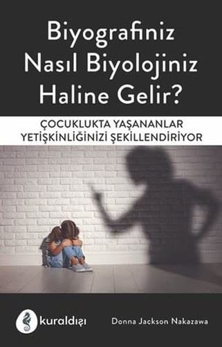 Biyografiniz Nasıl Biyolojiniz Haline Gelir? kitap kapağı