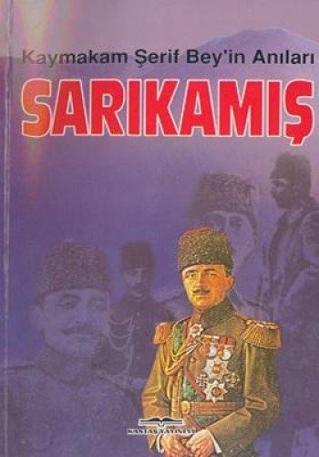 Sarıkamış/Kaymakam Şerif Bey'in Anıları kitap kapağı