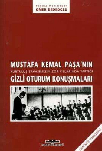 Mustafa Kemal Paşa'nın Gizli Oturum Konuşmaları kitap kapağı