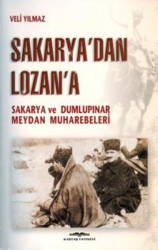Sakarya'dan Lozan'a & Sakarya ve Dumlupınar Meydan Muharebeleri kitap kapağı