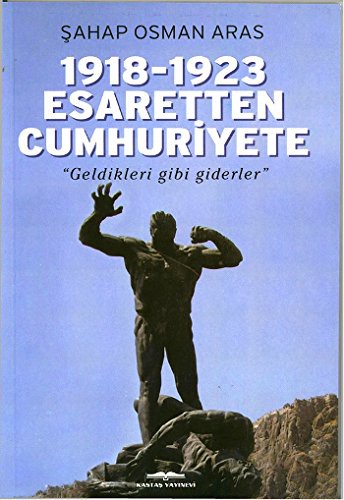 1918-1923 Esaretten Cumhuriyete kitap kapağı