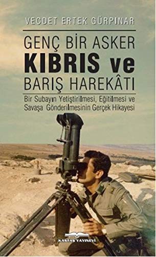 Genç Bir Asker Kıbrıs ve Barış Harekatı kitap kapağı