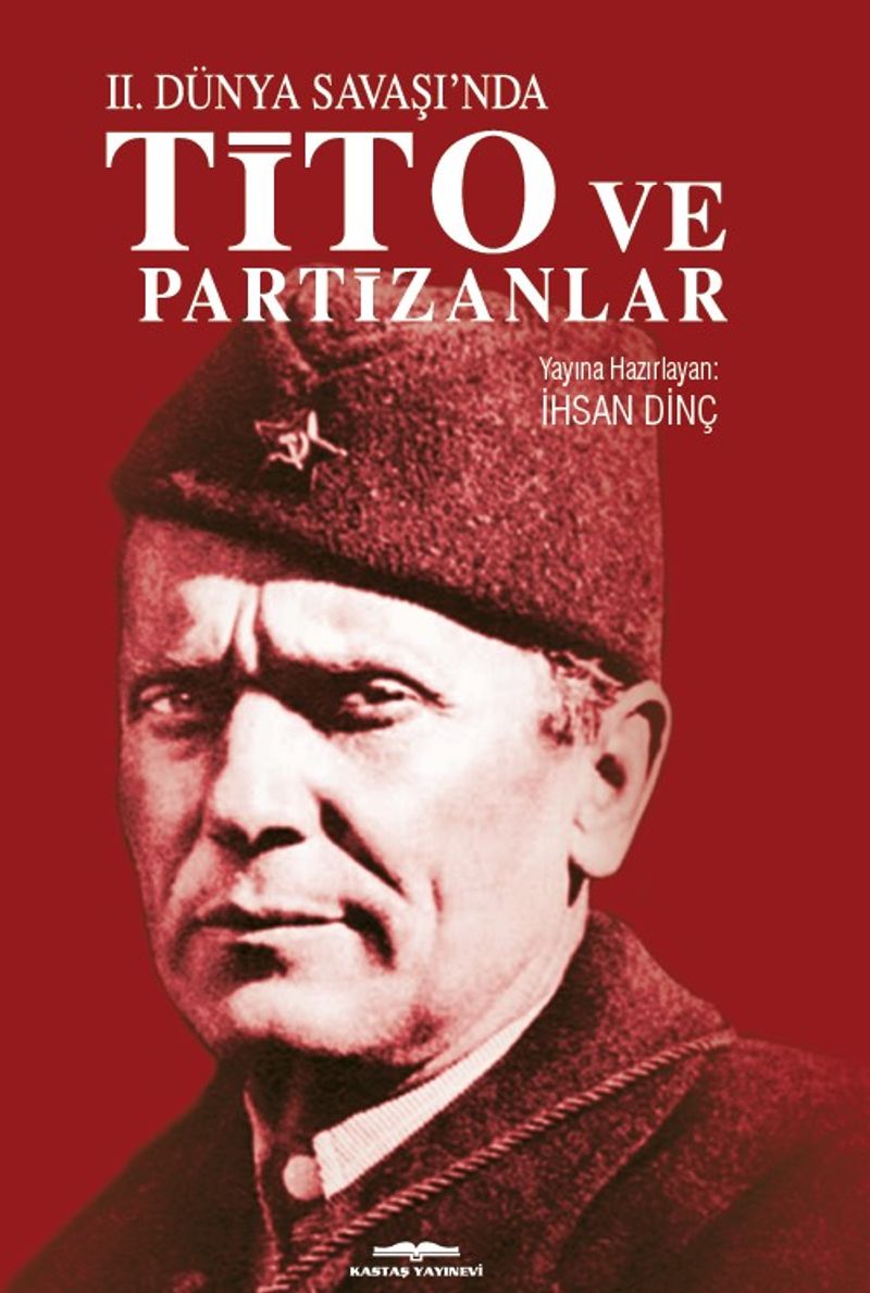 İkinci Dünya Savaşı'nda Tito ve Partizanlar kitap kapağı