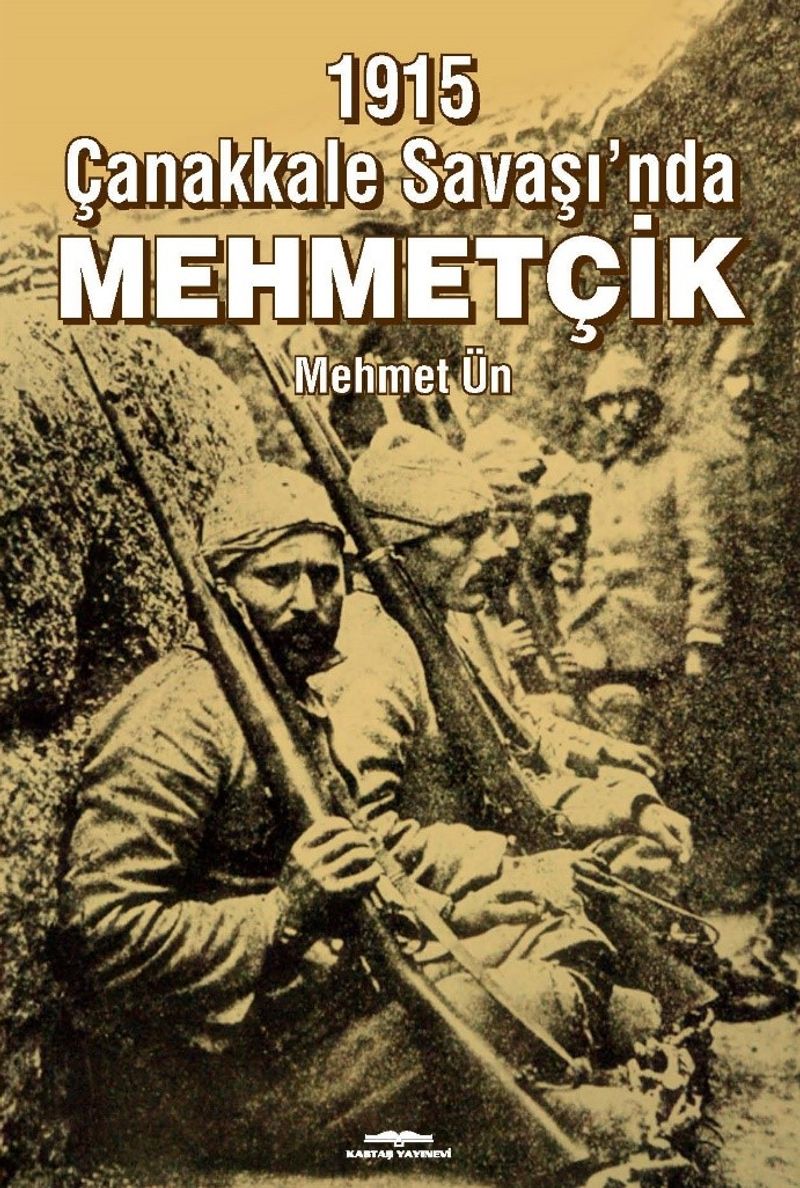 1915 Çanakkale Savaşı'nda Mehmetçik kitap kapağı