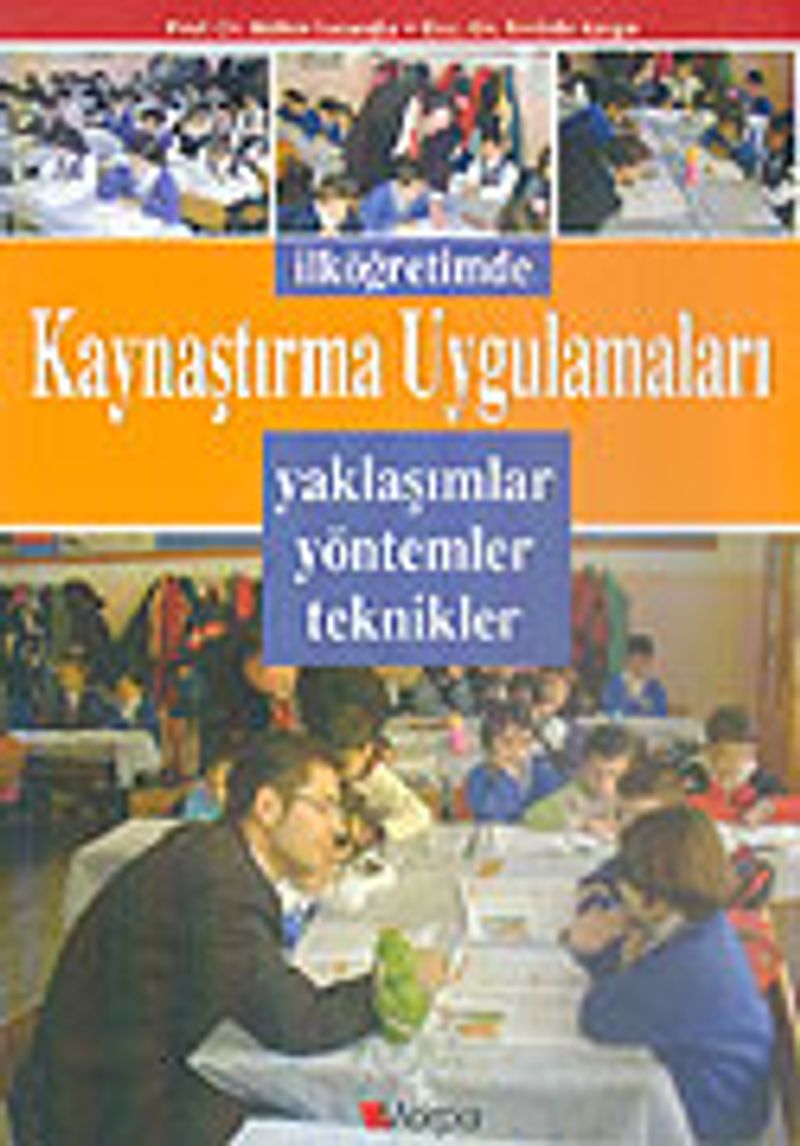 İlköğretimde Kaynaştırma Uygulamaları /Yaklaşımlar Yöntemler Teknikler kitap kapağı