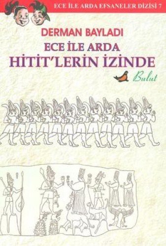 Ece ile Arda Hitit'lerin İzinde kitap kapağı