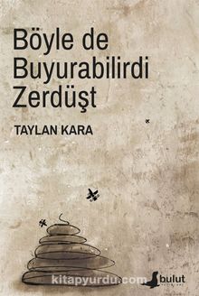 Böyle De Buyurabilirdi Zerdüşt kitap kapağı