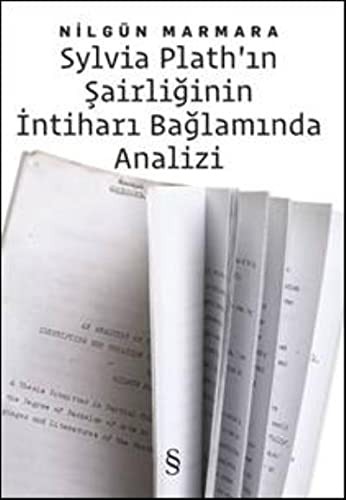 Sylvia Plath'ın Şairliğinin İntiharı Bağlamında Analizi kitap kapağı