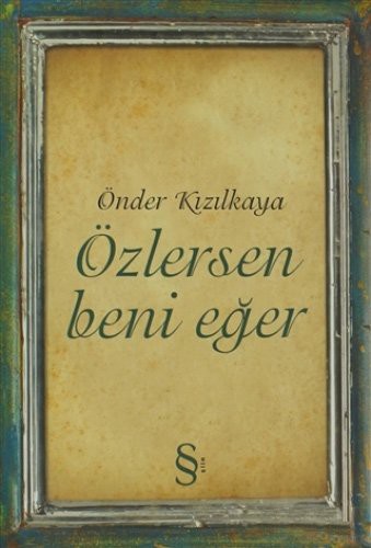 Özlersen Beni Eğer kitap kapağı