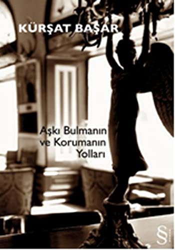 Aşkı Bulmanın ve Korumanın Yolları kitap kapağı