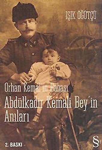 Orhan Kemal'in Babası Abdülkadir Kemali Bey'in Anıları kitap kapağı