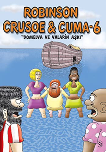 Robinson Crusoe ve Cuma-6 / Domelya ve Yaların Aşkı kitap kapağı