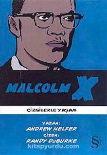 Malcolm X Çizgilerle Yaşam kitap kapağı