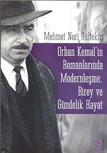 Orhan Kemal'in Romanlarında Modernleşme, Birey ve Gündelik Hayat kitap kapağı