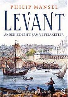 Levant & Akdeniz'de İhtişam ve Felaketler kitap kapağı