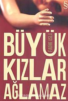 Büyük Kızlar Ağlamaz kitap kapağı