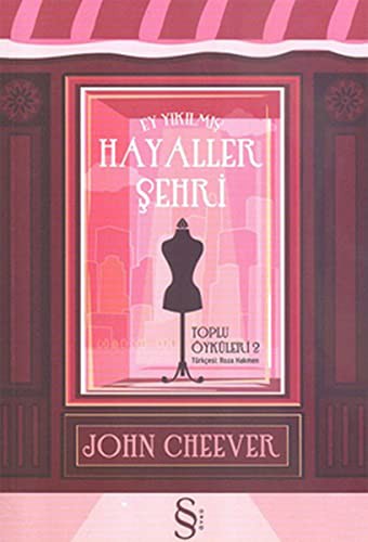 Ey Yıkılmış Hayaller Şehri / Toplu Öyküler 2 kitap kapağı